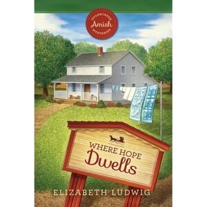 Guideposts Sugarcreek Amish Mysteries HardCover  Book 2 Where Hope Dwells